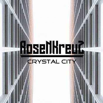 Rosenkreuz : Crystal City
